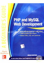 PHP and MySQL Web Development: A Beginners Guide: Marty Matthews ...