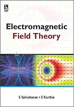 Electromagnetic Field Theory : S. Salivahanan | Rokomari.com