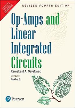 Op-Amps and Linear Integrated Circuits: Ramakant A. Gayakwad | Rokomari.com