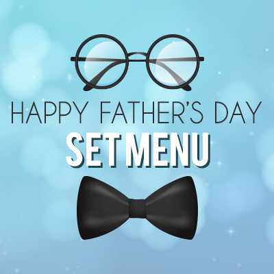 Father's Day Exclusive Set Menu