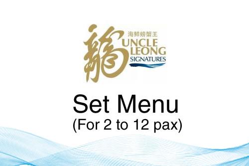 UNCLE LEONG SIGNATURE SET MENU