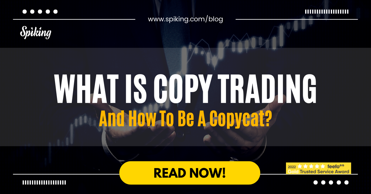 What is Copy Trading And How To Be A Copycat?