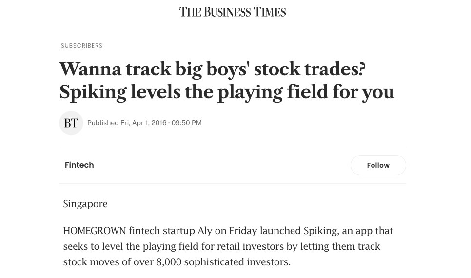 As featured on: Business Times "Wanna track big boy’s stock trades? Spiking levels the playing field for you"