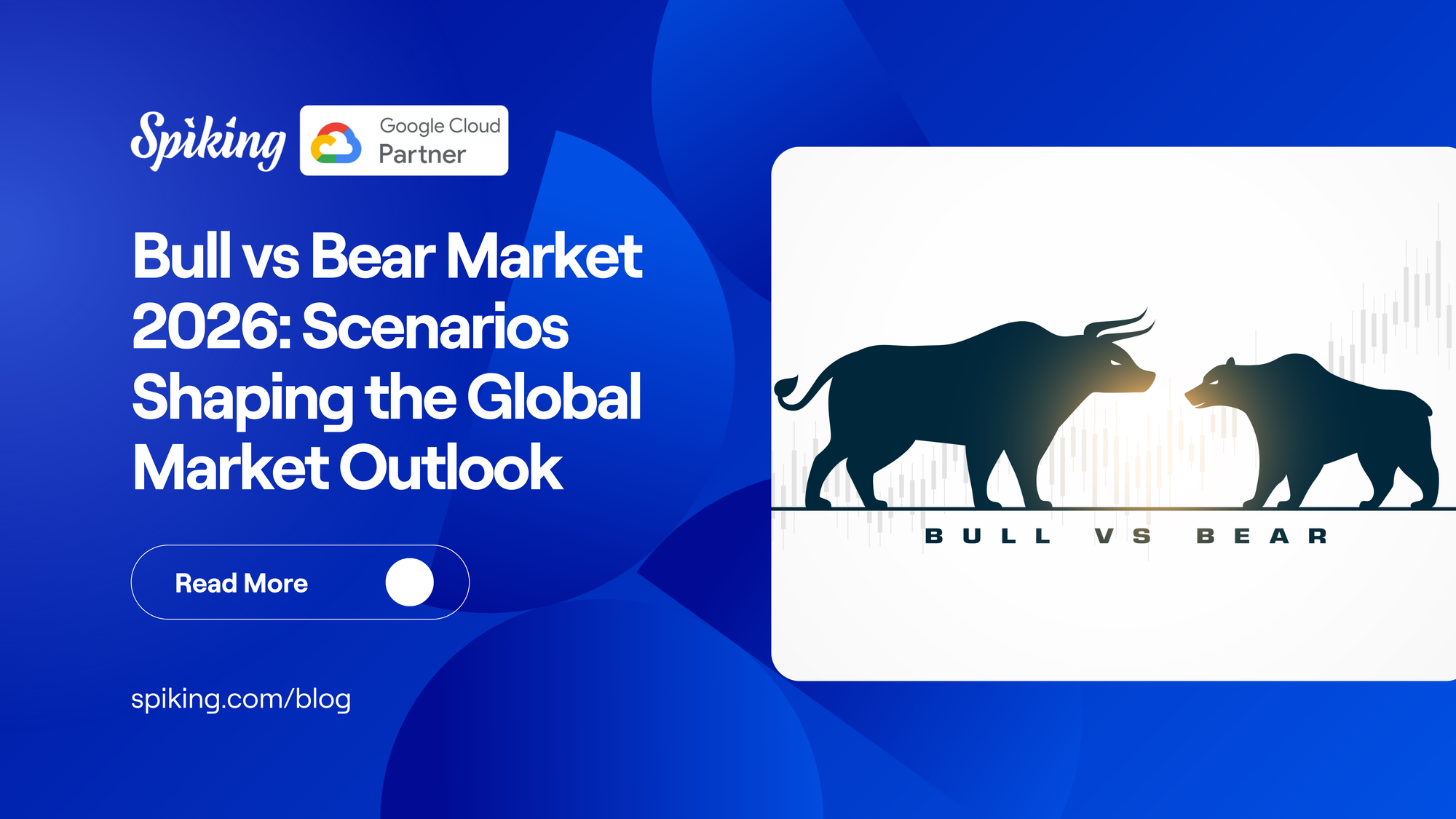 Bull vs Bear Market 2026: Scenarios Shaping the Global Market Outlook
