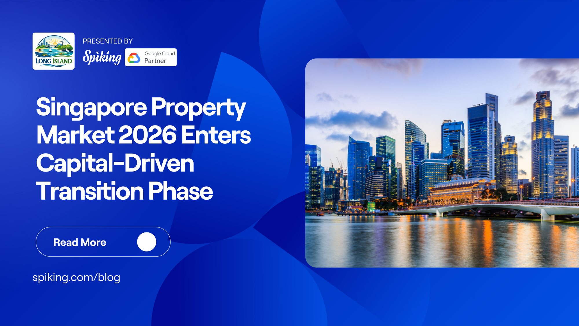 Singapore Property Market 2026 Enters Capital-Driven Transition Phase