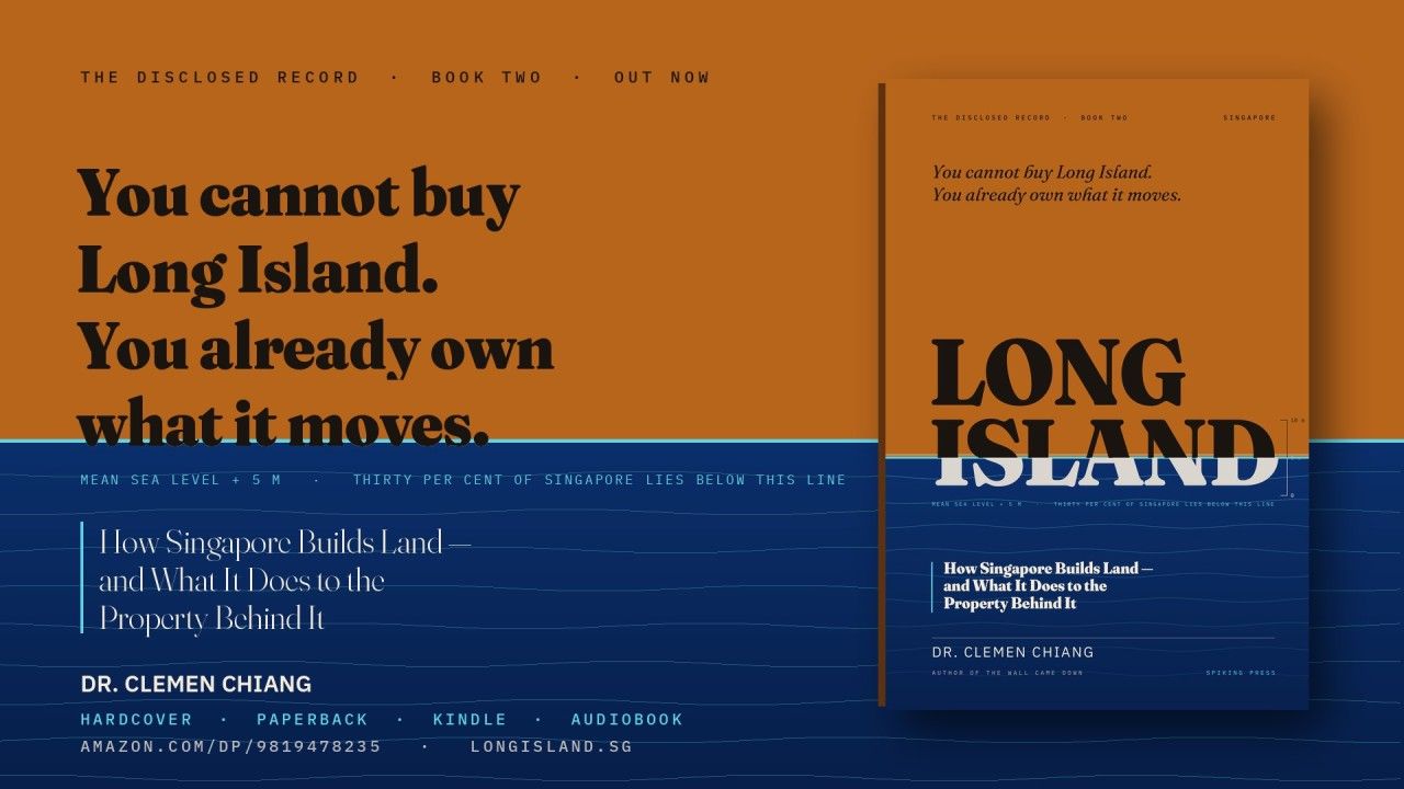 Long Island: How Singapore Builds Land — and What It Does to the Property Behind It,