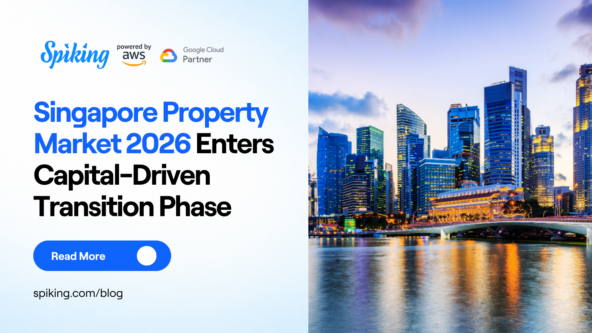 Singapore Property Market 2026 Enters Capital-Driven Transition Phase