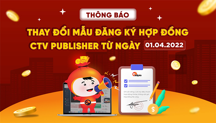 [THÔNG BÁO] THAY ĐỔI MẪU ĐĂNG KÝ HỢP ĐỒNG CỘNG TÁC VIÊN PUBLISHER!!