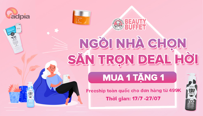 [BEAUTY BUFFET] NGỒI NHÀ CHỌN - SĂN TRỌN DEAL HỜI - MUA 1 TẶNG 1