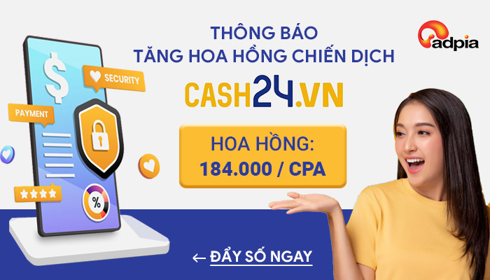 [CASH24] THÔNG BÁO TĂNG HOA HỒNG CHIẾN DỊCH CASH24