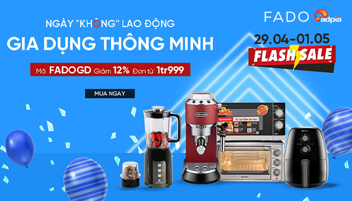 [FADO] Ngày "không" lao động - Gia dụng thông minh
