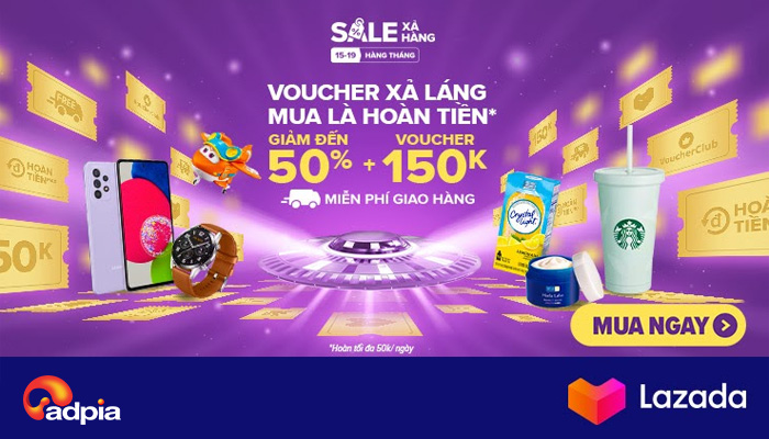 [LAZADA] VOUCHER XẢ LÁNG MUA LÀ HOÀN TIỀN || 15 - 19.11