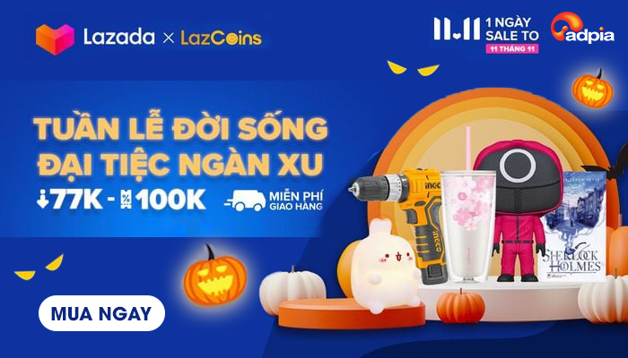 [LAZADA] TUẦN LỄ ĐỜI SỐNG - ĐẠI TIỆC NGÀN XU CHỈ CÓ TẠI LAZADA