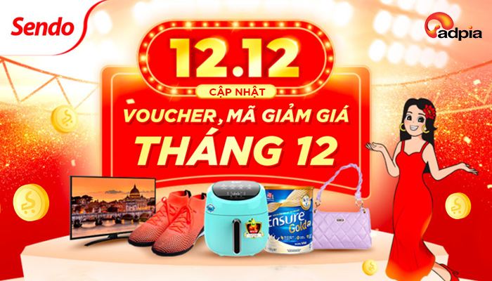 [SENDO] CẬP NHẬT VOUCHER, MÃ GIẢM GIÁ SENDO 12.12 CHỐT NĂM SALE 100%