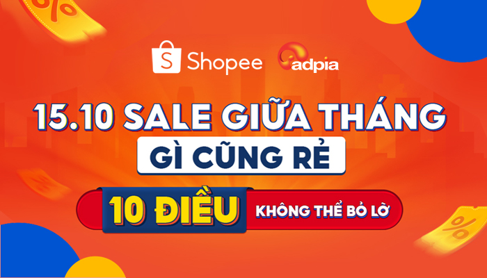 [SHOPEE] BẬT MÍ 10 ĐIỀU KHÔNG THỂ BỎ LỠ - 15.10 SIÊU SALE GIỮA THÁNG, GÌ CŨNG RẺ!!