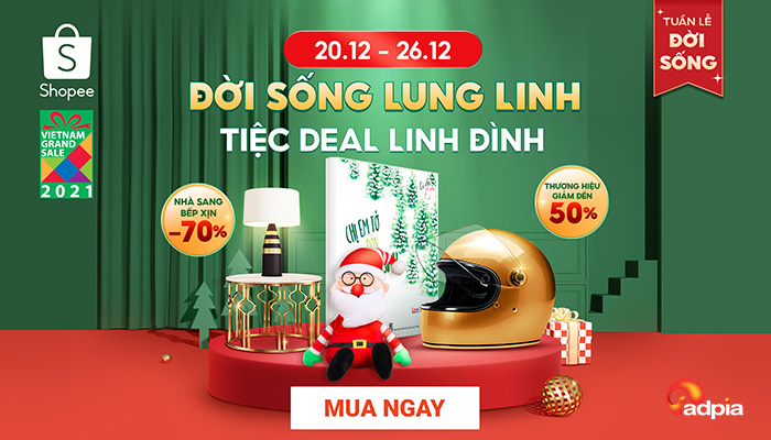 [SHOPEE] "ĐỜI SỐNG LUNG LINH, TIỆC DEAL LINH ĐÌNH 20.12 - 26.12"