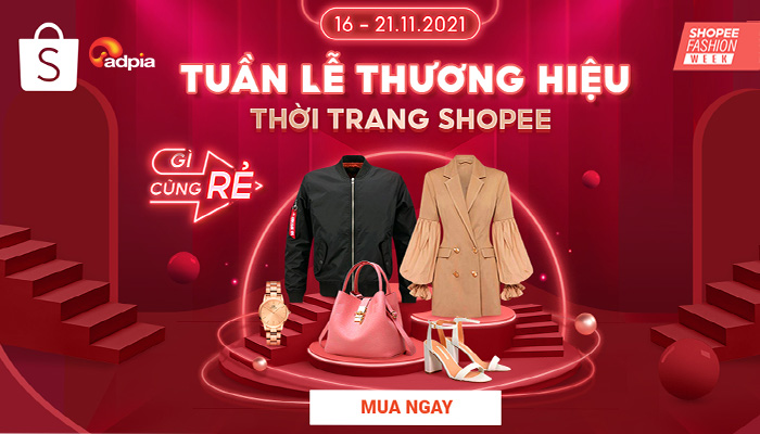 [SHOPEE] TUẦN LỄ THƯƠNG HIỆU THỜI TRANG SHOPEE 16.11 - 21.11