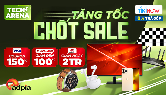 [TIKI] TECH ARENA CUỐI NĂM SALE LỚN