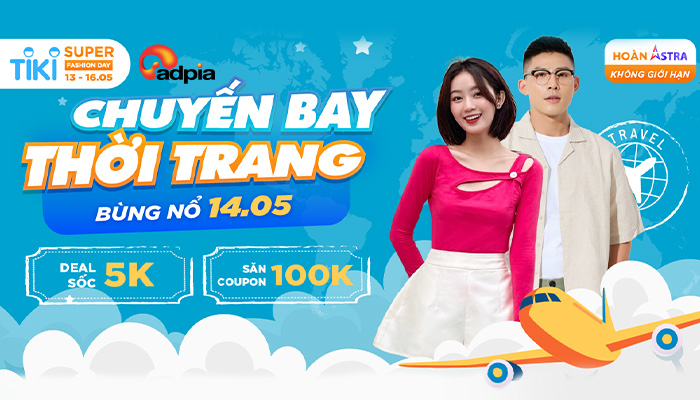 [TIKI] Chuyên cơ thời trang - Sale bùng nổ ngày 14.05