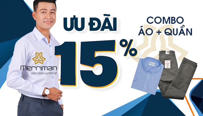 [MERRIMAN] ƯU ĐÃI MÙA HÈ GIẢM GIÁ 15% COMBO ÁO QUÀN CAO CẤP