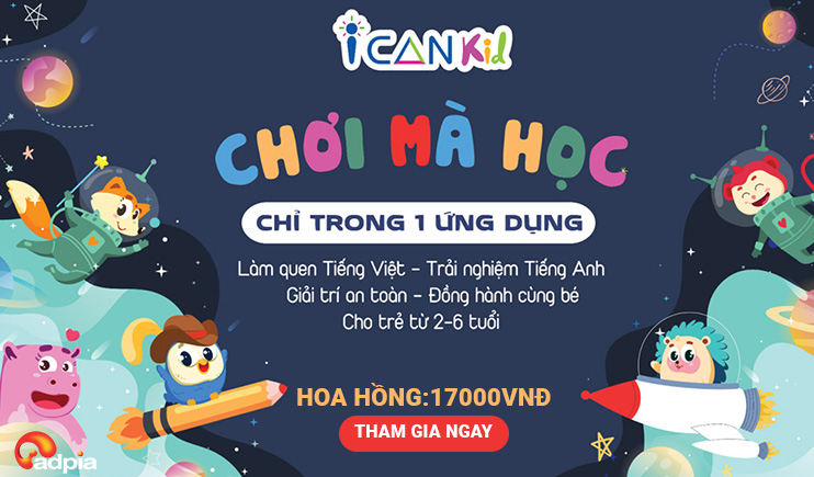 KHỞI SÓNG CHIẾN DỊCH TIẾP THỊ LIÊN KẾT ICANKID