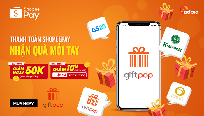 [GIFTPOP] THANH TOÁN SHOPEEPAY - GIẢM NGAY 50K TẠI GIFTPOP