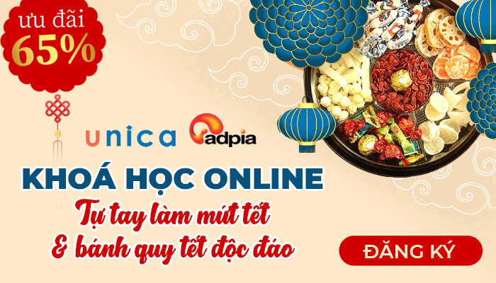 [UNICA] KHOÁ HỌC ONLINE TỰ TAY LÀM MỨT TẾT VÀ BÁNH QUY TẾT ĐỘC ĐÁO