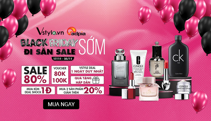 [VSTYLE] SĂN SALE BLACK FRIDAY SỚM CỰC HỜI VỚI LOẠT DEAL NGHẸT THỞ