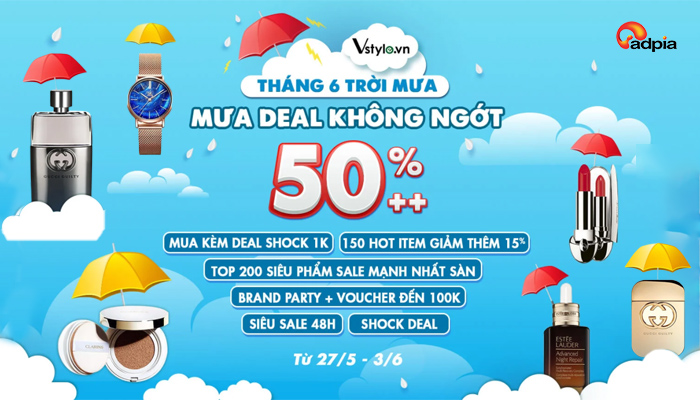 [VSTYLE] THÁNG 6 TRỜI MƯA - MƯA DEAL KHÔNG NGỚT