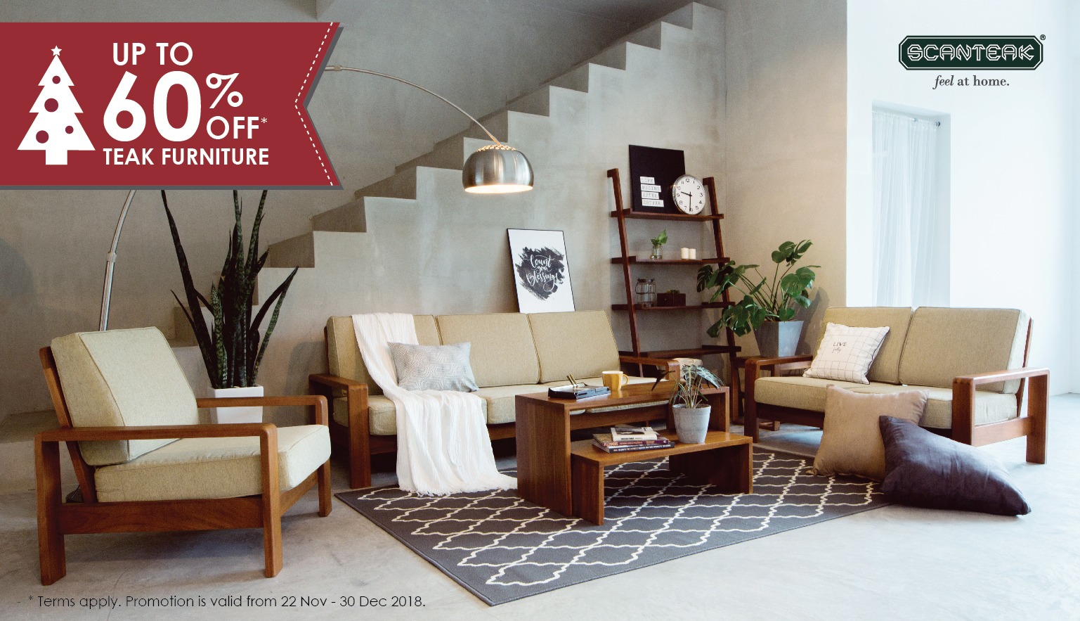 CHRISTMAS SPECIAL Enjoy up to 60 off Scanteak's Furniture! Suntec City