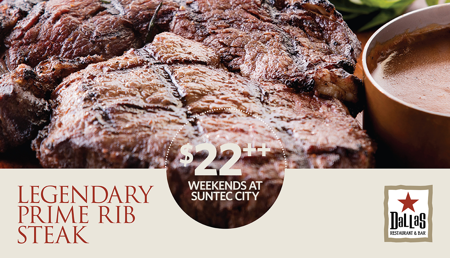 Dallas Restaurant & Bar's legendary Prime Rib Steak Suntec City