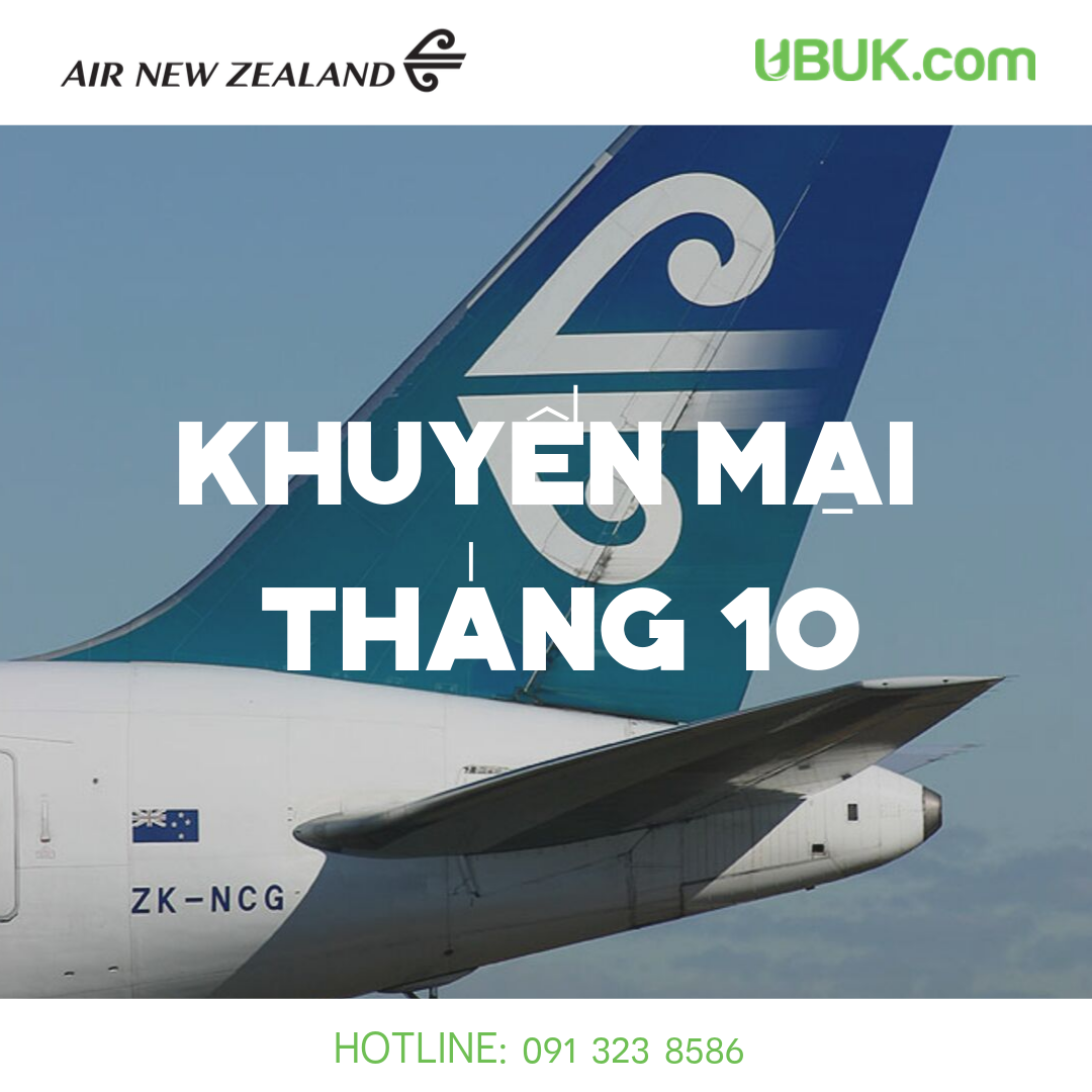 CHÀO THÁNG 10 VỚI KHUYẾN MẠI TỪ AIR NEW ZEALAND