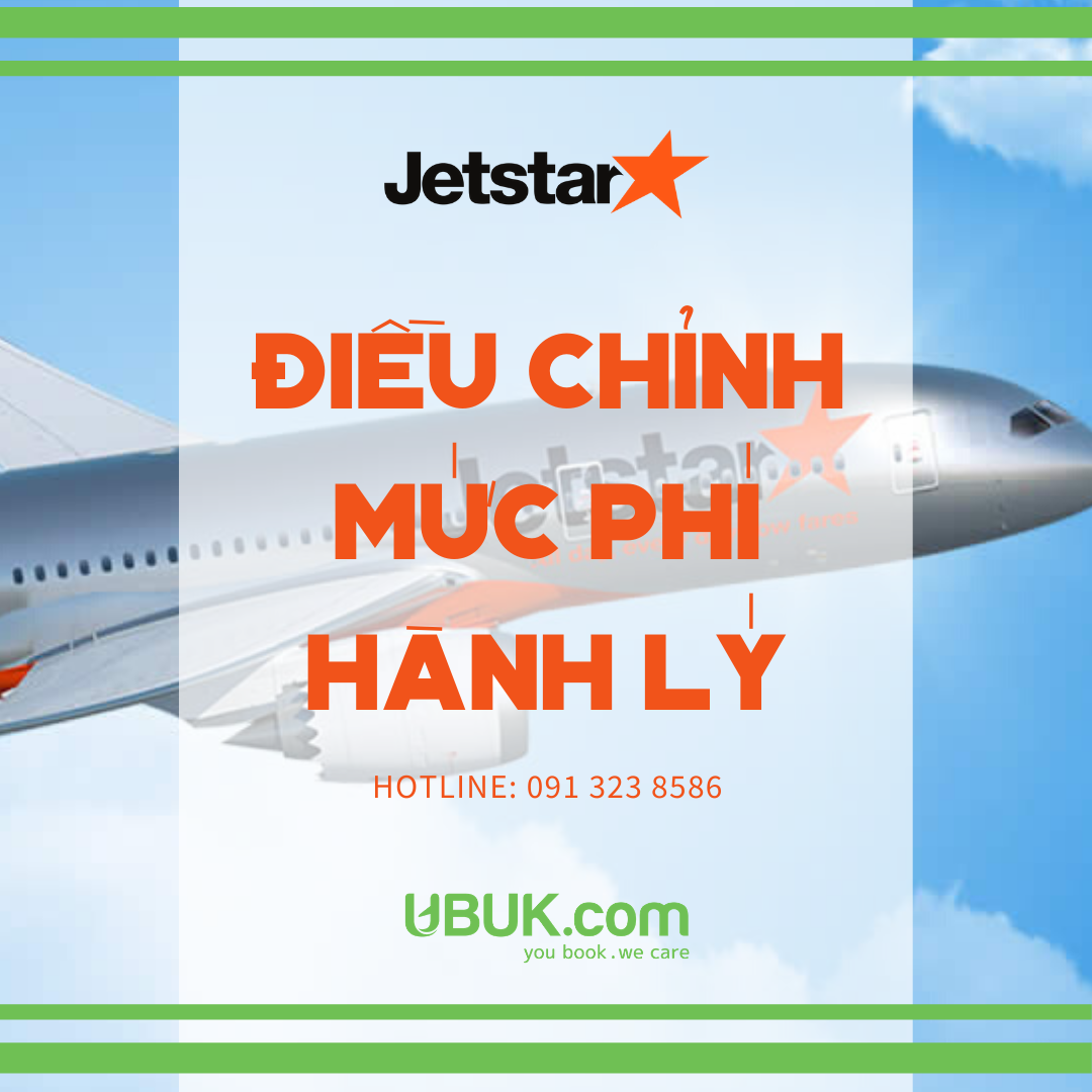 JETSTAR PACIFIC ĐIỀU CHỈNH PHÍ HÀNH LÝ