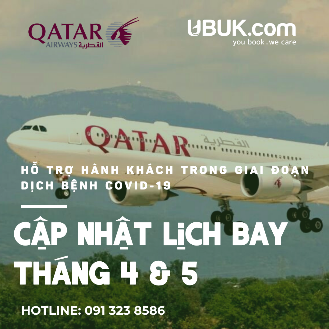 QATAR AIRWAYS TRIỂN KHAI LỊCH BAY THÁNG 4 & 5 ĐỂ HỖ TRỢ KHÁCH HÀNG TRONG GIAI ĐOẠN DỊCH COVID-19