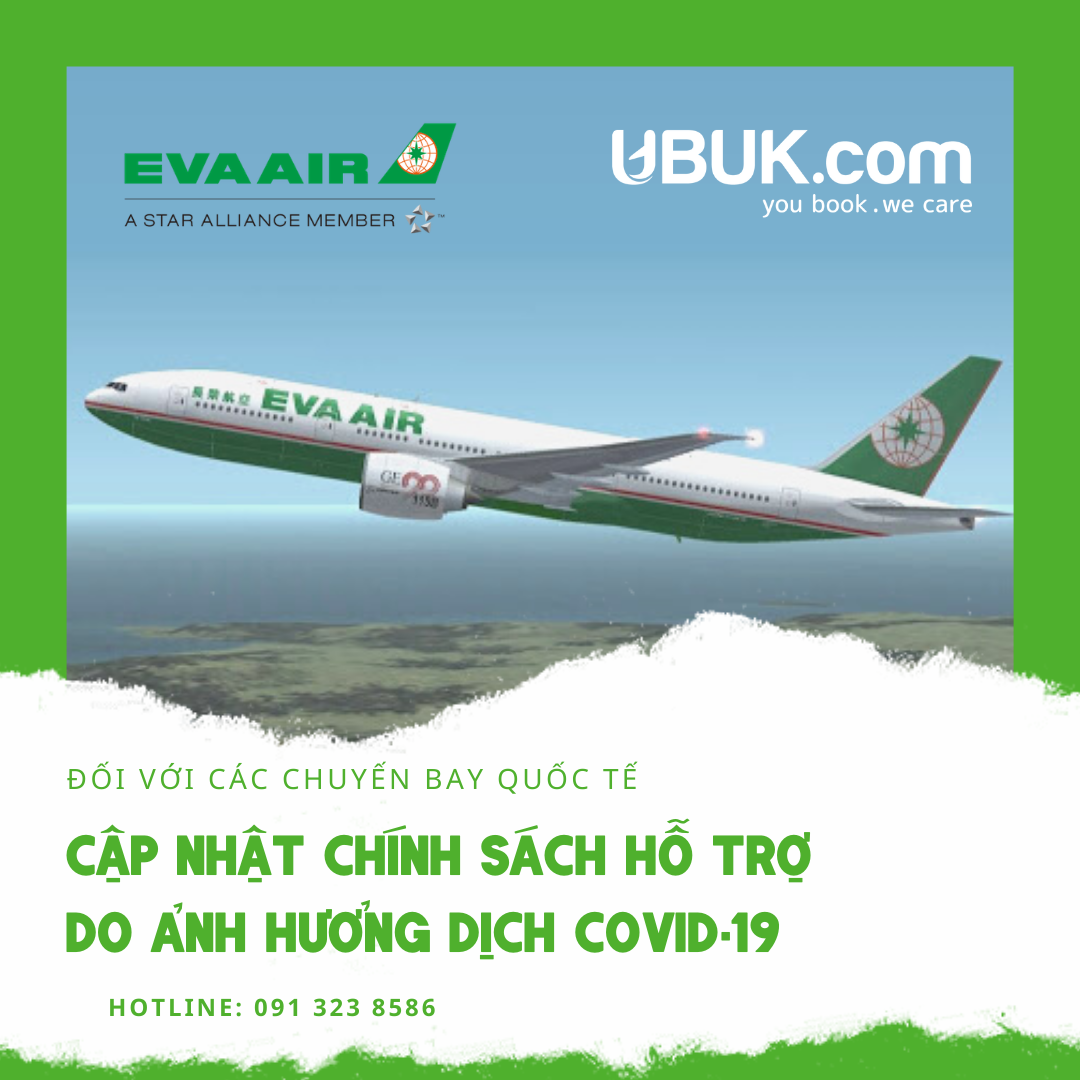 EVA AIRWAYS HƯỚNG DẪN XỬ LÝ CÁC CHUYẾN BAY QUỐC TẾ BỊ ẢNH HƯỞNG BỞI COVID-19