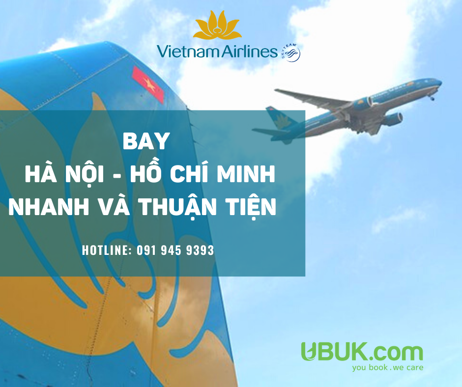 BAY HÀ NỘI – TP HỒ CHÍ MINH CHƯA BAO GIỜ NHANH VÀ THUẬN TIỆN ĐẾN THẾ