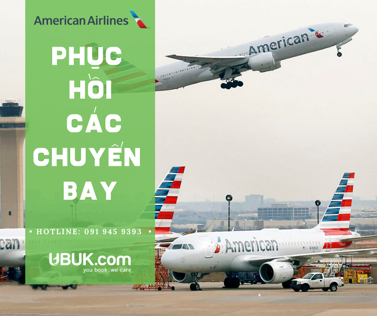 AMERIACAN AIRLINES PHỤC HỒI CÁC CHUYẾN BAY 