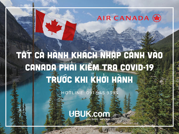 TẤT CẢ HÀNH KHÁCH NHẬP CẢNH VÀO CANADA PHẢI KIỂM TRA COVID-19 TRƯỚC KHI KHỞI HÀNH