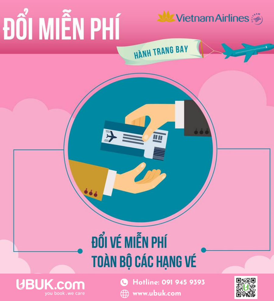 VIETNAM AIRLINES ĐỔI VÉ MIỄN PHÍ TOÀN BỘ CÁC HẠNG VÉ XUẤT TỪ 1/7/2021 - 15/7/2021