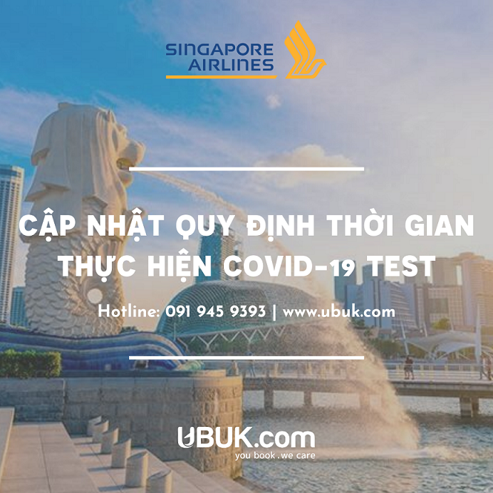 CẬP NHẬT QUY ĐỊNH THỜI GIAN THỰC HIỆN COVID-19 TEST TẠI SINGAPORE