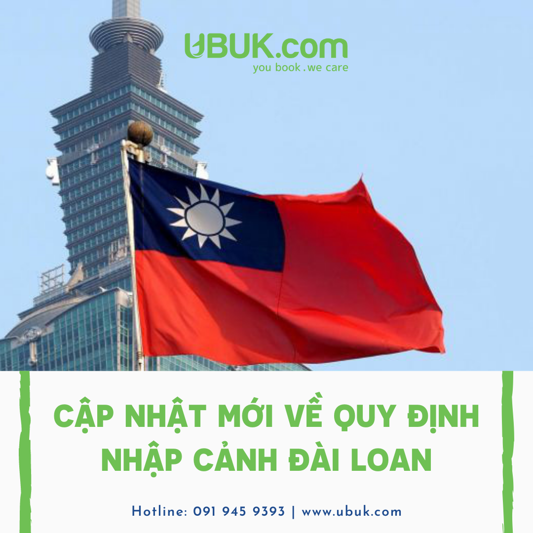 THÔNG BÁO CẬP NHẬT MỚI VỀ QUY ĐỊNH NHẬP CẢNH ĐÀI LOAN