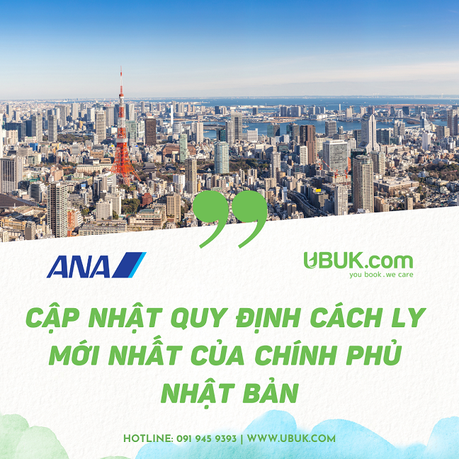 ANA - CẬP NHẬT QUY ĐỊNH CÁCH LY MỚI NHẤT CỦA CHÍNH PHỦ NHẬT BẢN