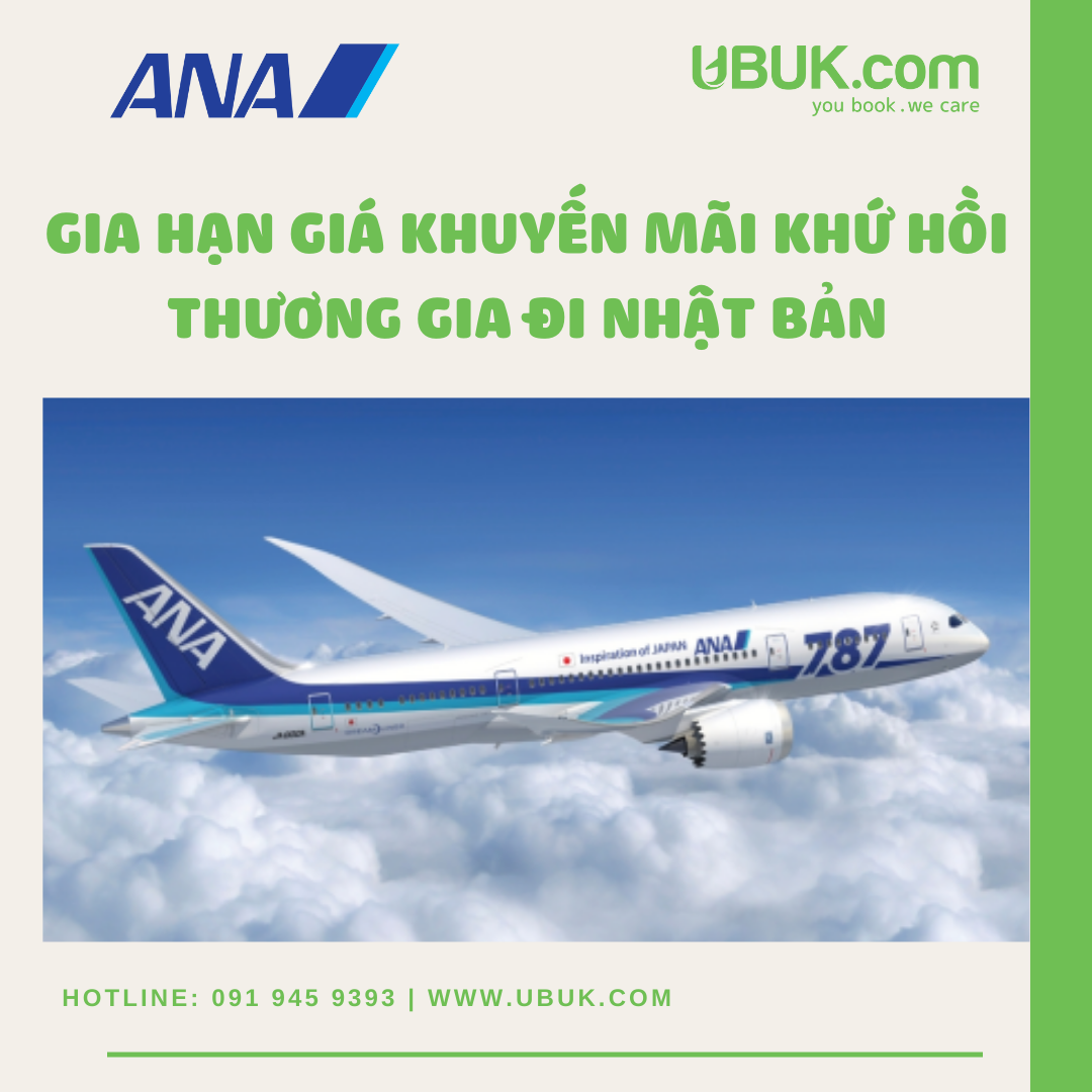 ANA GIA HẠN GIÁ KHUYẾN MÃI KHỨ HỒI THƯƠNG GIA ĐI NHẬT BẢN