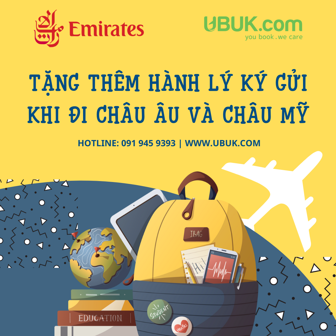 EMIRATES TẶNG THÊM HÀNH LÝ KÝ GỬI KHI ĐI CHÂU ÂU VÀ CHÂU MỸ