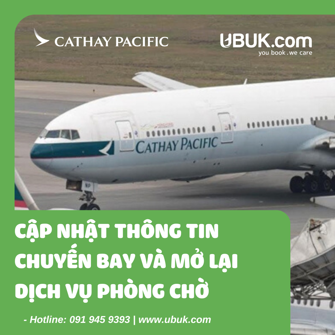 CẬP NHẬT THÔNG TIN CHUYẾN BAY VÀ MỞ LẠI DỊCH VỤ PHÒNG CHỜ