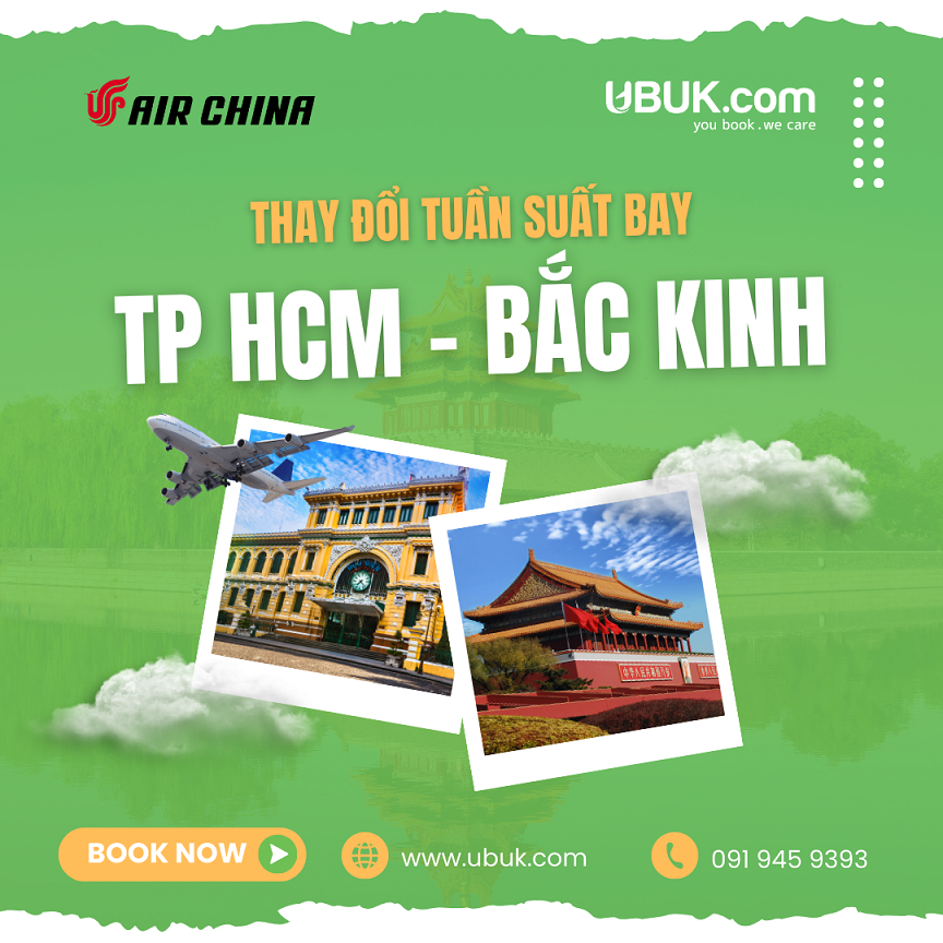 AIR CHINA THÔNG BÁO THAY ĐỔI TẦN SUẤT BAY TP HỒ CHÍ MINH – BẮC KINH