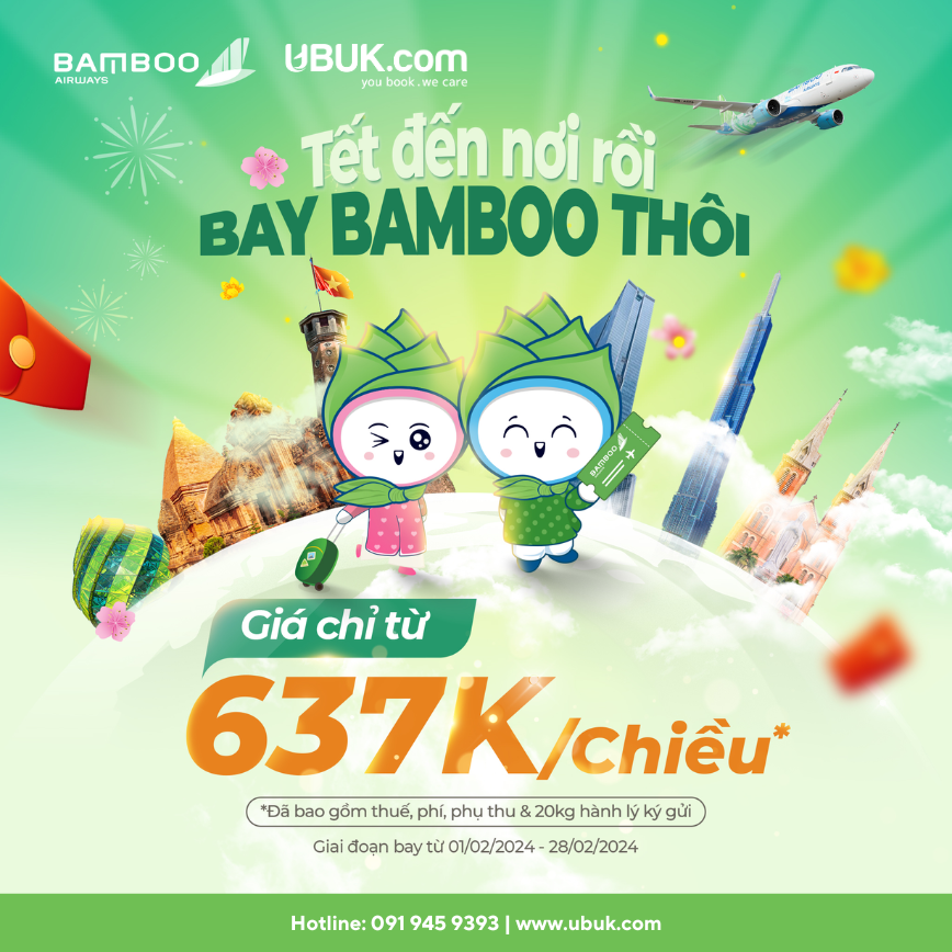 QUẲNG GÁNH LO ĐI MÀ BAY TẾT, CHỌN BAMBOO VÉ CHỈ TỪ 637.000Đ