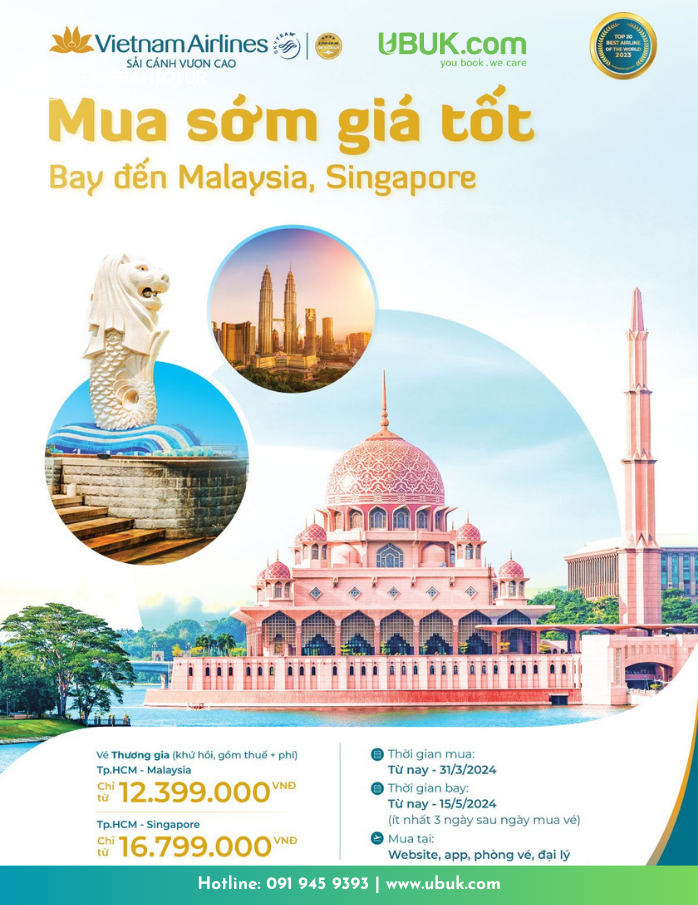 MUA SỚM GIÁ TỐT - ƯU ĐÃI BAY TỚI SINGAPORE & MALAYSIA