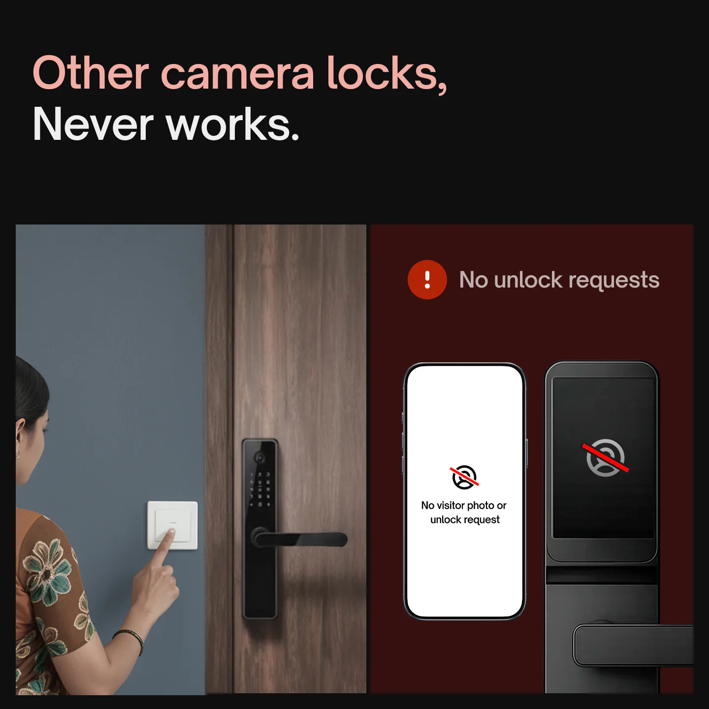 Other camera locks miss visitors who ring the doorbell: no unlock request and no visitor photo.