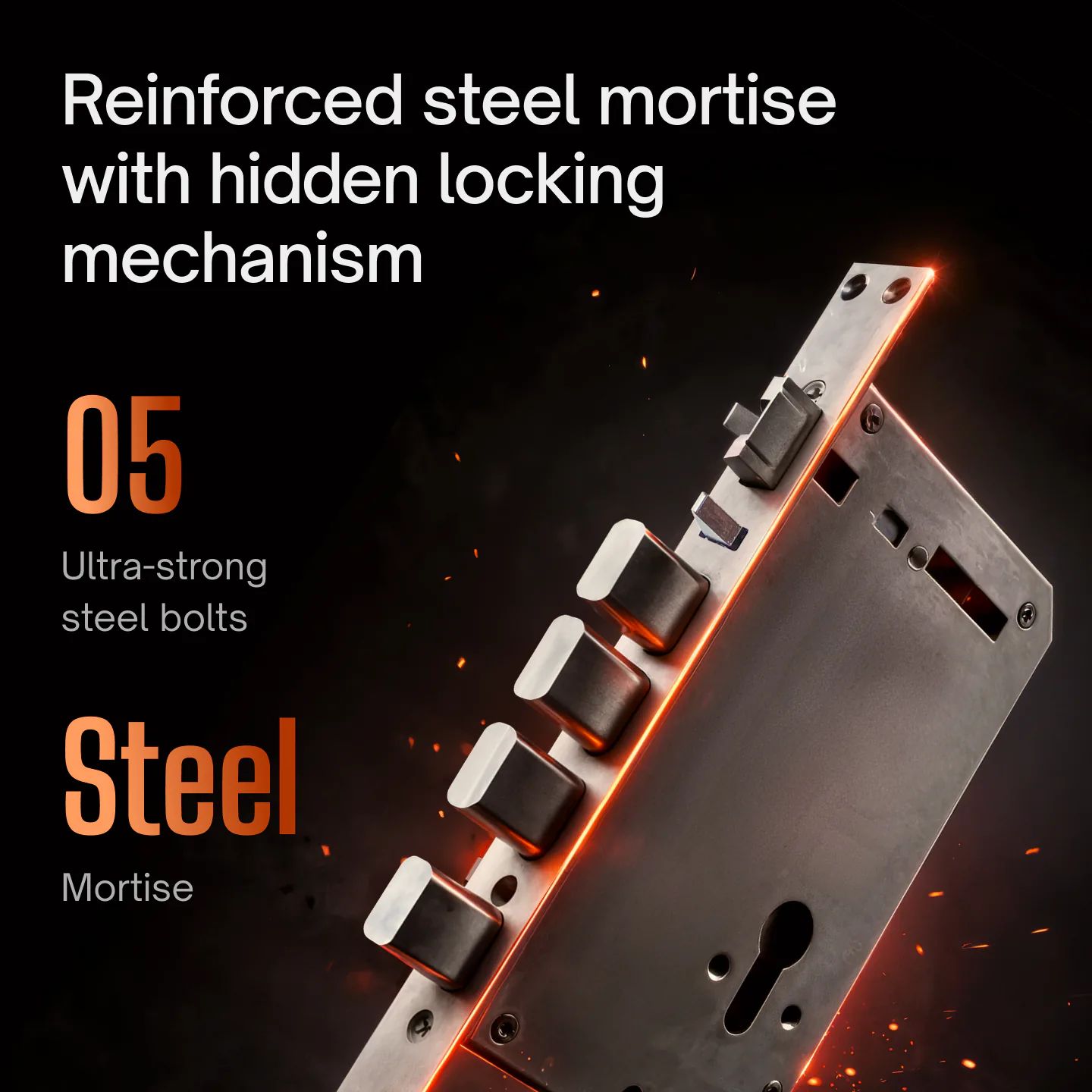 Native Lock Ultra’s reinforced steel mortise, with a hidden locking mechanism and five ultra-strong bolts.